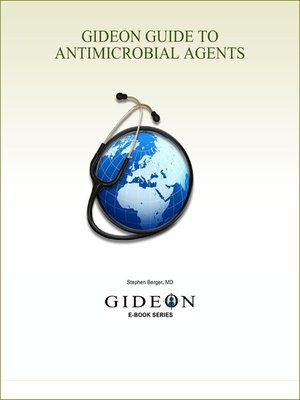 cover image of GIDEON Guide to Antimicrobial Agents